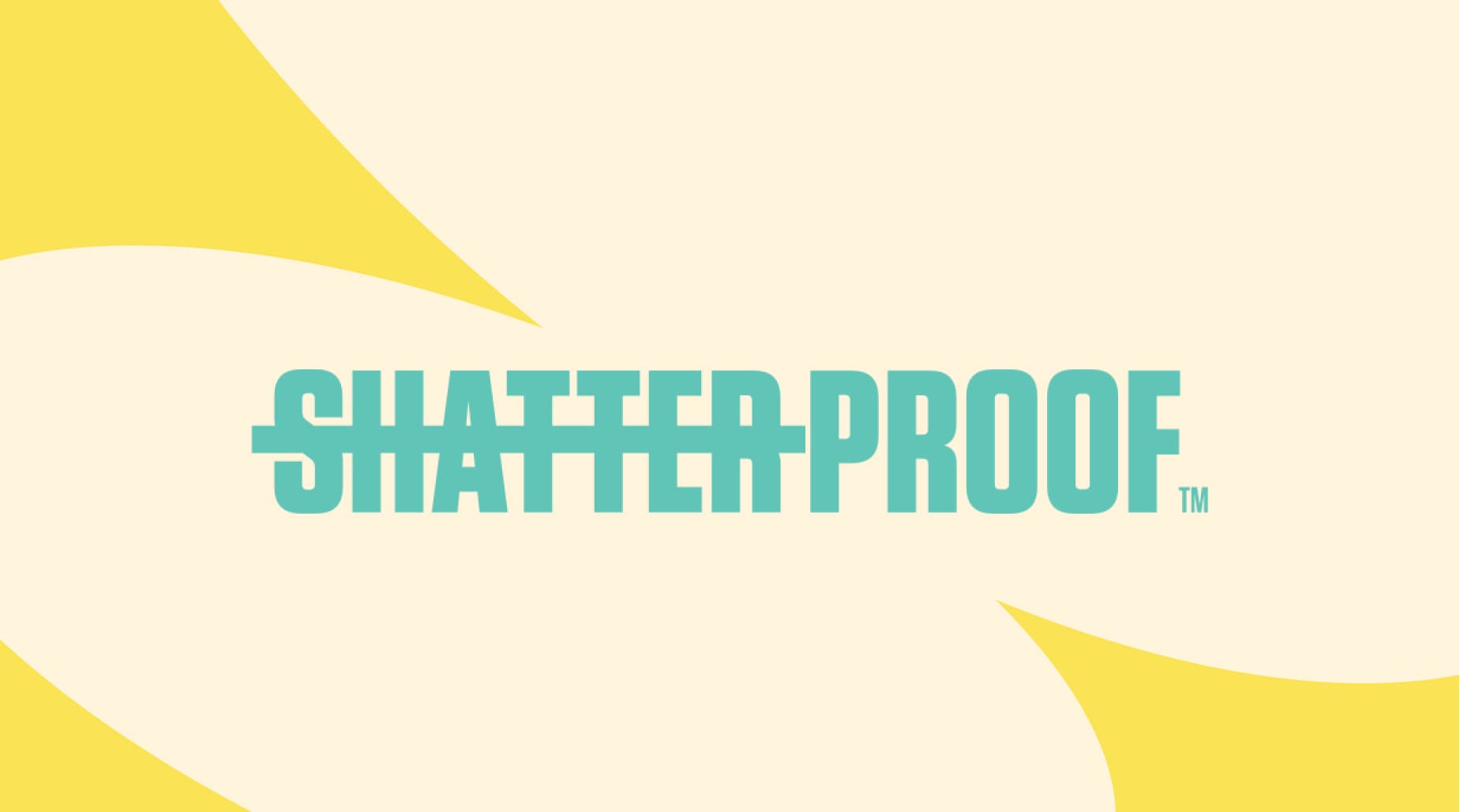 Shatterproof